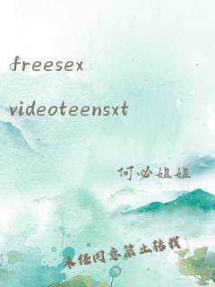 freesexvideoteensxt