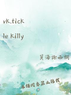 vk.tickle killy