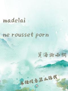 madelaine rousset porn