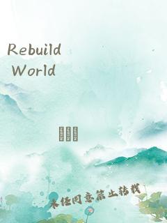 Rebuild World