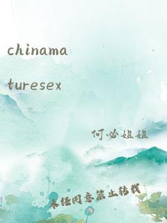 chinamaturesex