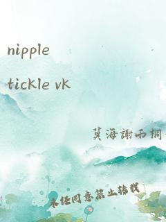 nipple tickle vk