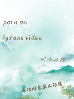 porn onlyfans video