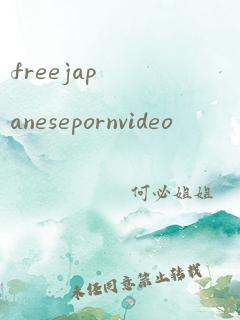 freejapanesepornvideo