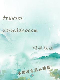 freexxxpornvideocom